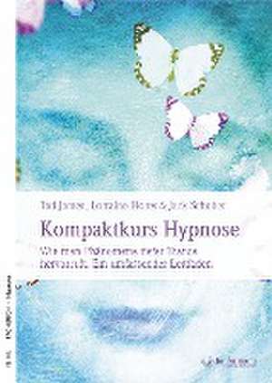 Kompaktkurs Hypnose de James Tad