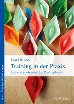 Training in der Praxis de Sabine Prohaska