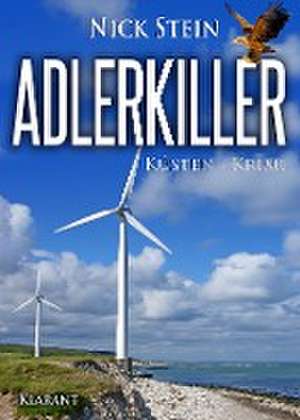 Adlerkiller. Küsten-Krimi de Nick Stein