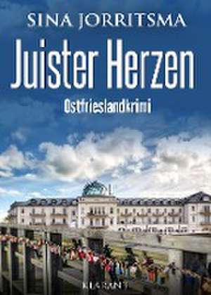 Juister Herzen. Ostfrieslandkrimi de Sina Jorritsma