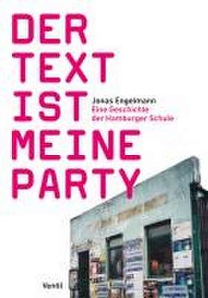 Der Text ist meine Party de Jonas Engelmann