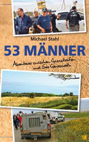 53 Männer de Michael Stahl