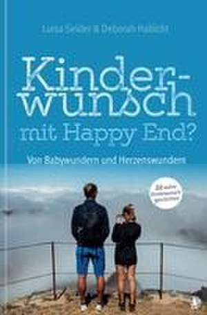 Kinderwunsch mit Happy End? de Luisa Seider