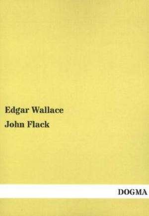 John Flack de Edgar Wallace