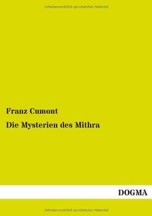 Die Mysterien des Mithra de Franz Cumont