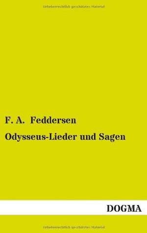 Odysseus-Lieder und Sagen de F. A. Feddersen