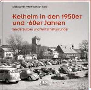 Kelheim in den 1950er und -60er Jahren de Erich Hafner