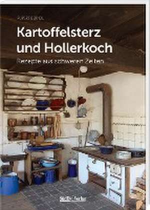 Kartoffelsterz und Hollerkoch de Rupert Berndl