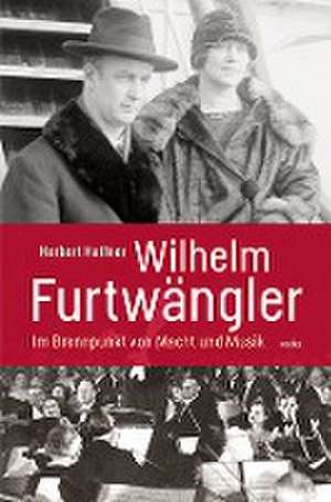 Wilhelm Furtwängler de Herbert Haffner