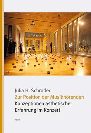 Zur Position der Musikhörenden de Julia H. Schröder