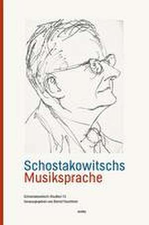 Schostakowitschs Musiksprache de Bernd Feuchtner