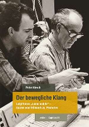 Der bewegliche Klang de Peter Hirsch