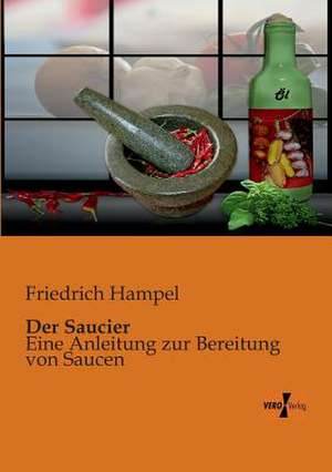 Der Saucier de Friedrich Hampel