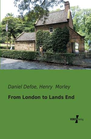 From London to Lands End de Daniel Defoe