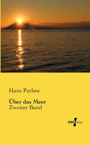 Über das Meer de Hans Parlow