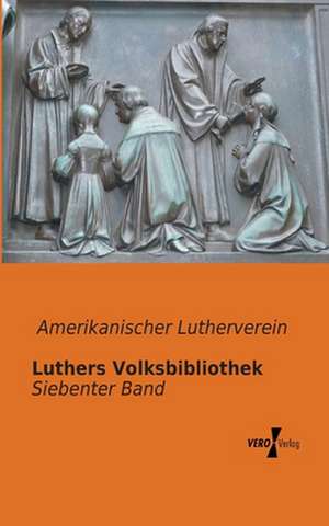 Luthers Volksbibliothek de Amerikanischer Lutherverein