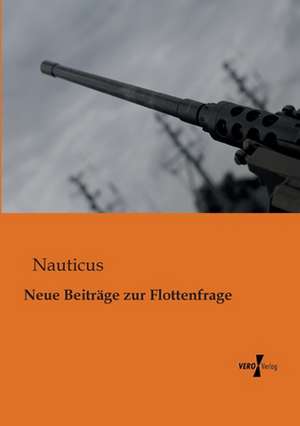 Neue Beiträge zur Flottenfrage de Nauticus