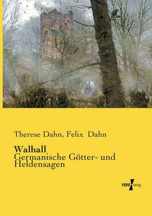 Walhall de Therese Dahn