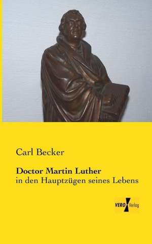 Doctor Martin Luther de Carl Becker