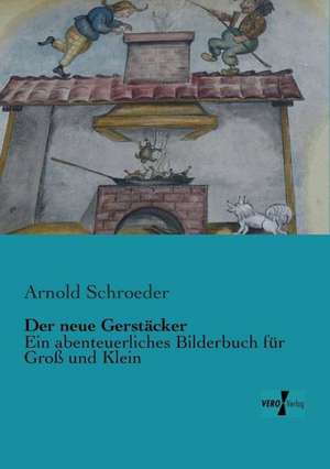 Der neue Gerstäcker de Arnold Schroeder