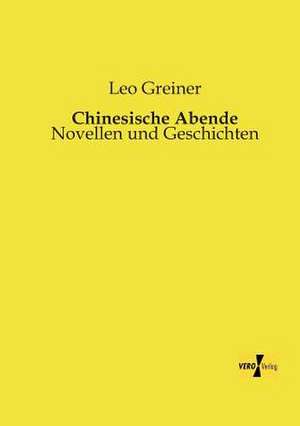 Chinesische Abende de Leo Greiner