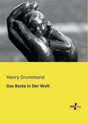 Das Beste in Der Welt de Henry Drummond