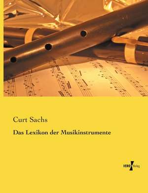 Das Lexikon der Musikinstrumente de Curt Sachs