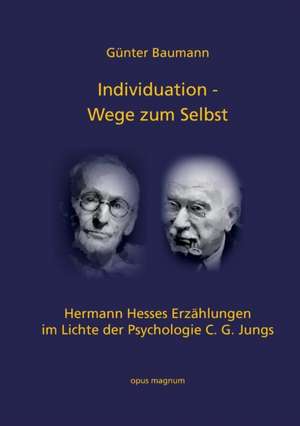 Individuation - Wege zum Selbst de Günter Baumann