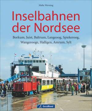 Inselbahnen der Nordsee de Malte Werning