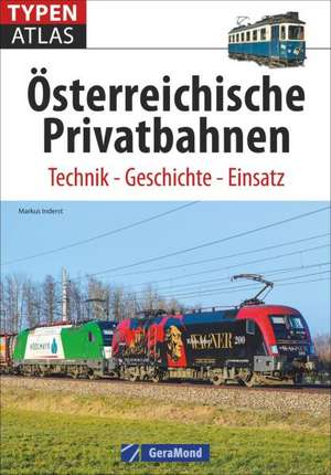 Typenatlas Österreichische Privatbahnen de Markus Inderst