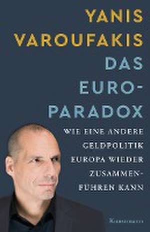 Das Euro-Paradox de Yanis Varoufakis