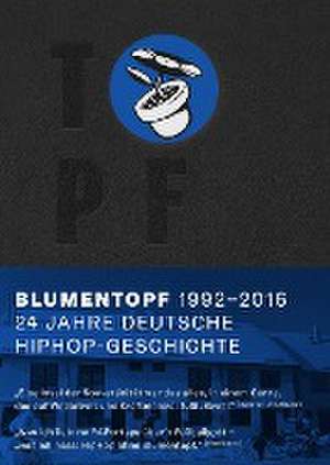 Blumentopf, 1992-2016