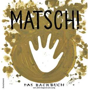 Matsch! de John Cage