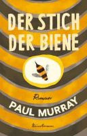 Der Stich der Biene de Paul Murray