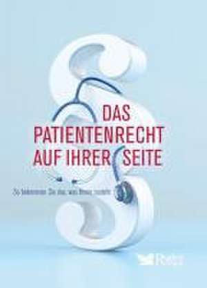 Das Patientenrecht auf Ihrer Seite de Reader's Digest: Verlag Das Beste GmbH