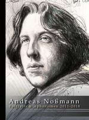 Portraits und Aphorismen de Andreas Noßmann