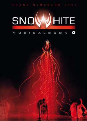 SnoWhite - das MusicalBook de Frank Nimsgern