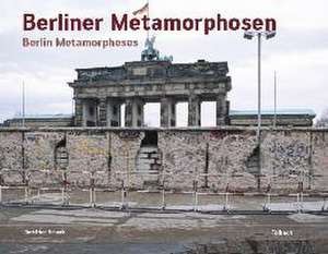 Berliner Metamorphosen de Gottfried Schenk