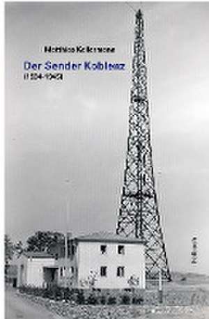 Der Sender Koblenz de Matthias Kellermann