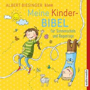 Meine Kinderbibel für Sonnenschein und Regentage de Albert Biesinger