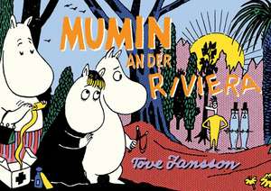 Mumin an der Riviera de Tove Jansson