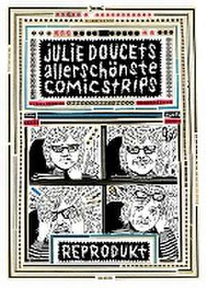 Julie Doucets allerschönste Comic Strips de Julie Doucet