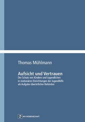 Aufsicht und Vertrauen de Thomas Mühlmann