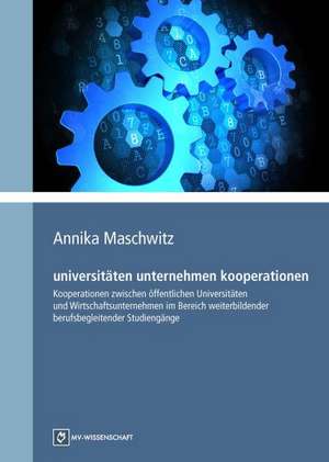 universitäten unternehmen kooperationen de Annika Maschwitz