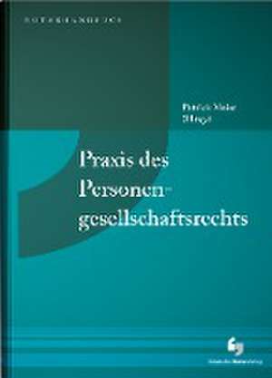 Praxis des Personengesellschaftsrechts de Christoph Aumann