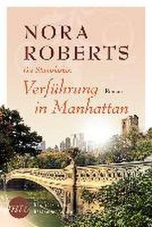 Verführung in Manhattan de Nora Roberts