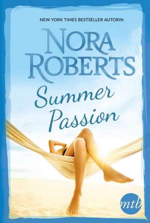 Summer Passion de Nora Roberts