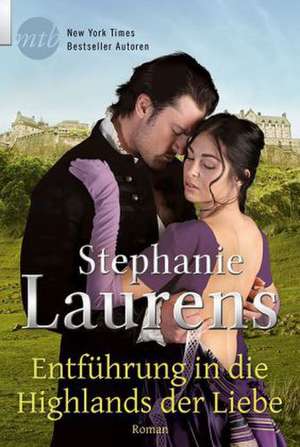 Entführung in die Highlands der Liebe de Stephanie Laurens