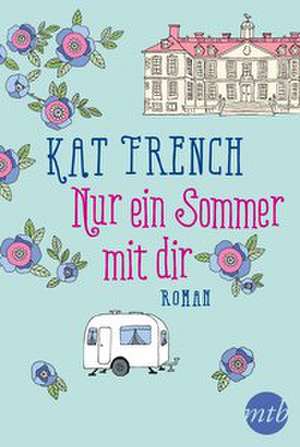 Nur ein Sommer mit dir de Kat French