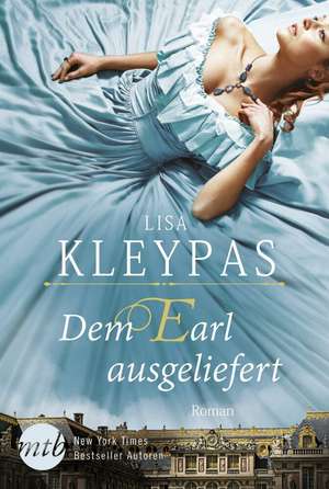 Dem Earl ausgeliefert de Lisa Kleypas